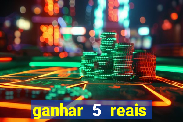 ganhar 5 reais agora pix